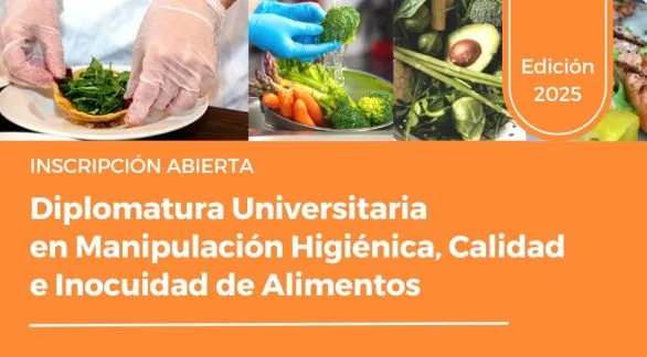 Inscripción a Diplomatura Universitaria en Manipulación Higiénica, Calidad e Inocuidad de Alimentos